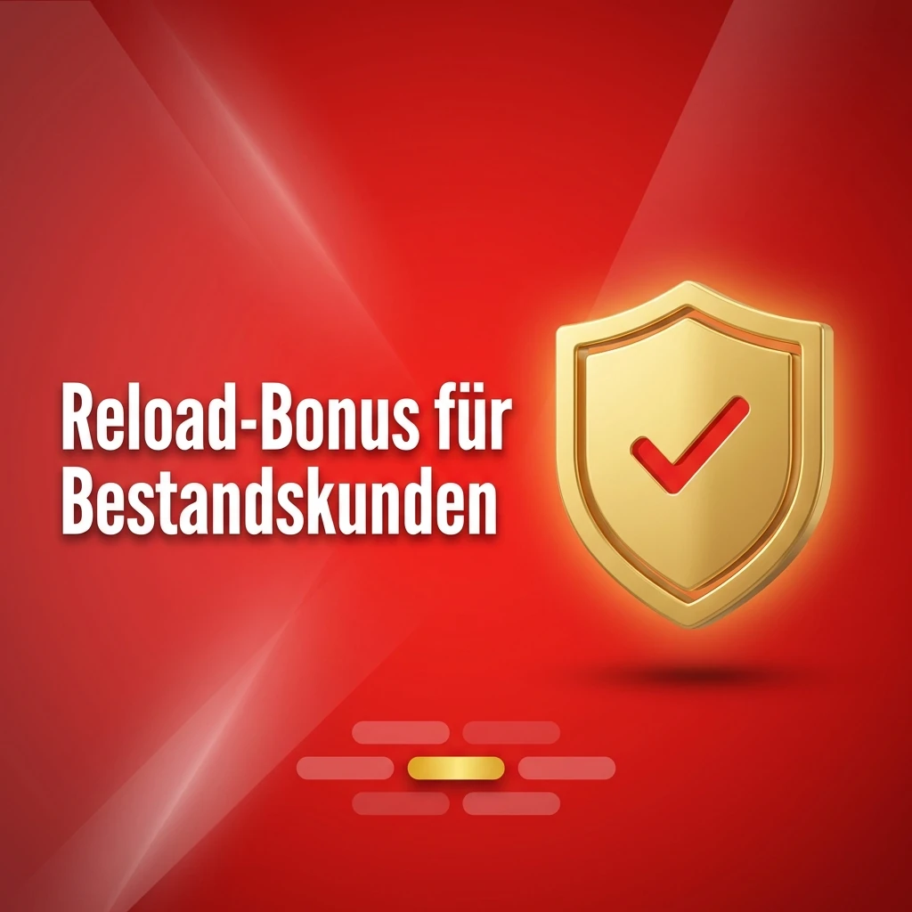 Reload-Bonus für Bestandskunden